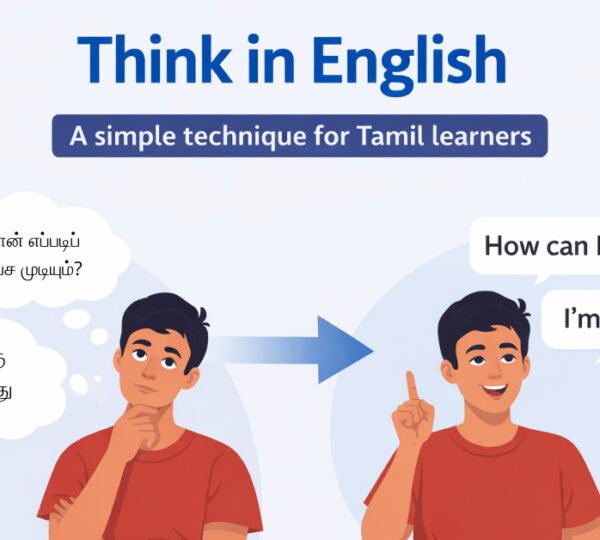 Think in English technique for Tamil learners to speak English fluently